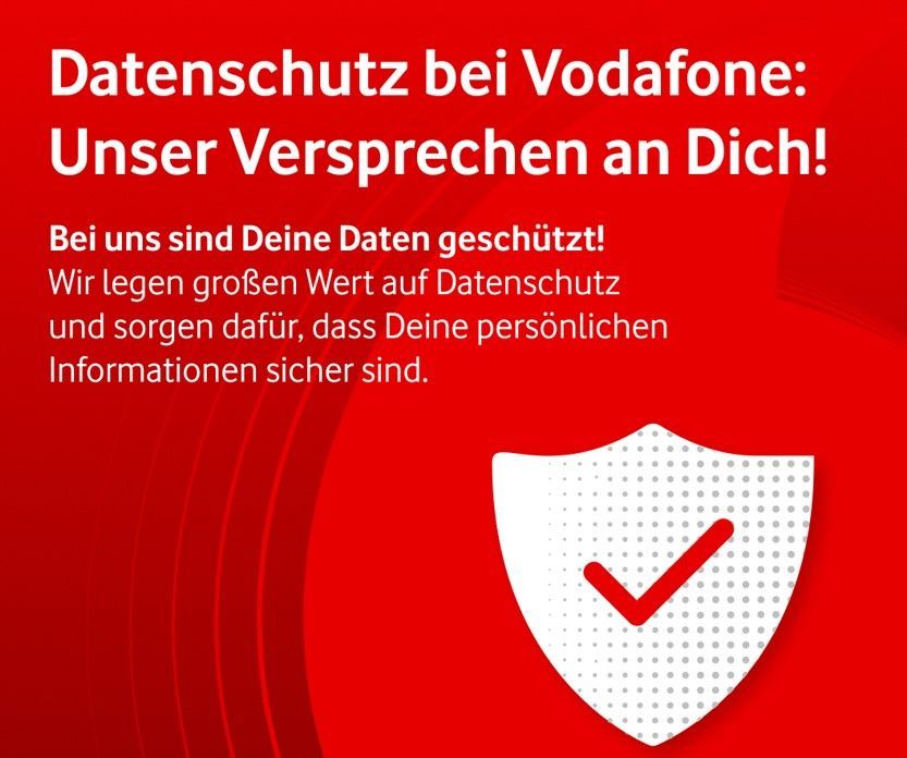 Datenschutz bei Vodafone – unser Versprechen an Dich!