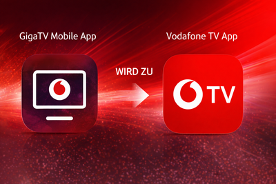 GigaTV Mobile App_wird zu_Vodafone TV App.png