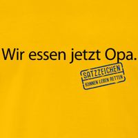 wir-essen-jetzt-opa-bei-diesem-spruch-wird-es-durch-das-fehlende-komma-fuer-deinen-opa-ganz-schoen-ungemuetlich-kleines-komma-grosse-wirkung-satzzeichen-koennen-leben-retten.jpg